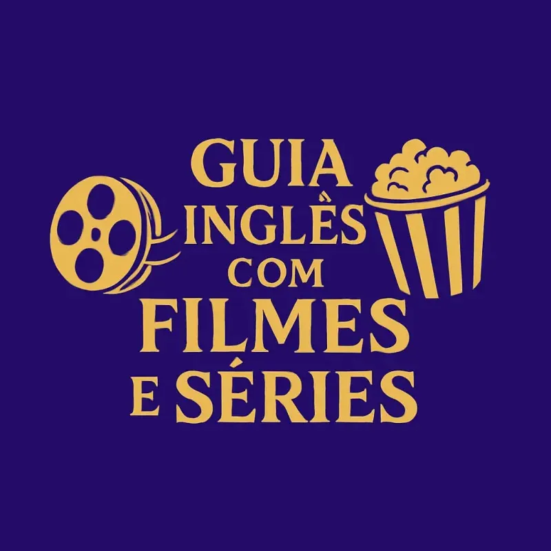 Guia Inglês com Filmes Famosos